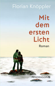 Cover-Knöppler-Mit dem ersten Licht Mit dem ersten Licht - Lesung mit Florian Knöppler